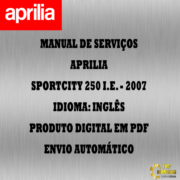 Manual De Serviços - Aprilia - SPORTCITY 250 i.e. - 2007