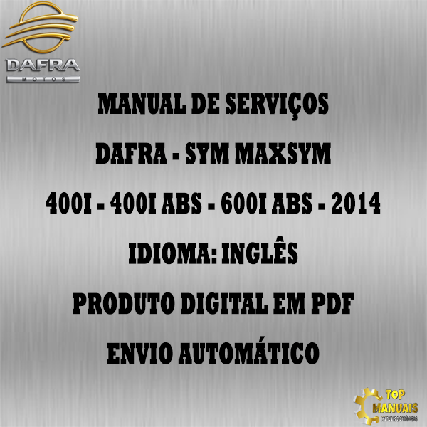 Manual De Serviços - Dafra - Sym Maxsym 400i - 400i ABS - 600i ABS - 2014