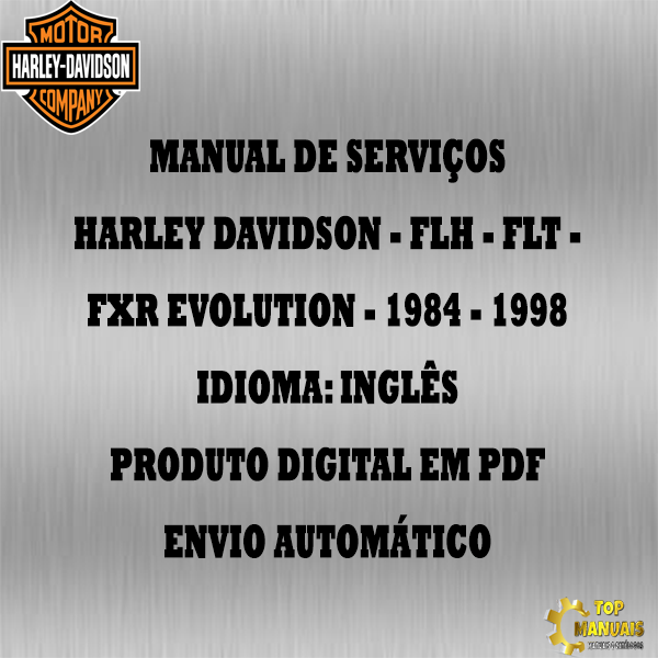 Manual De Serviços - Harley Davidson - FLH - FLT - FXR EVOLUTION - 1984 - 1998