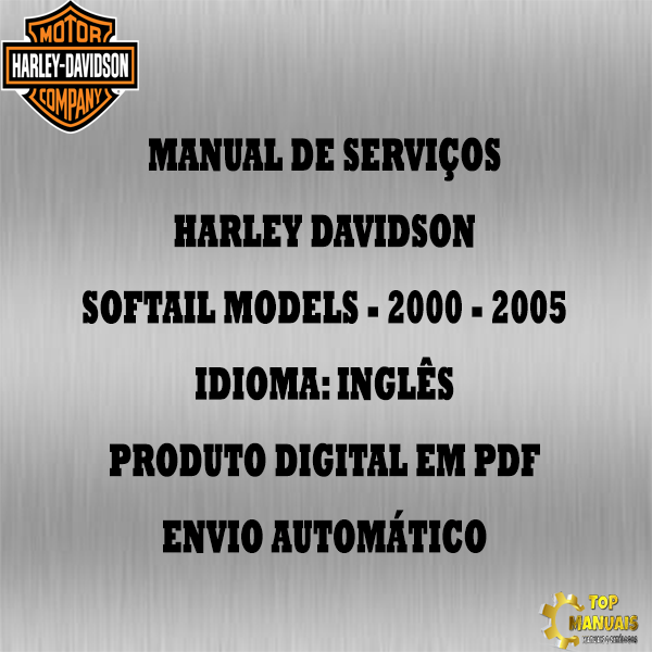 Manual De Serviços - Harley Davidson - Softail Models - 2000 - 2005