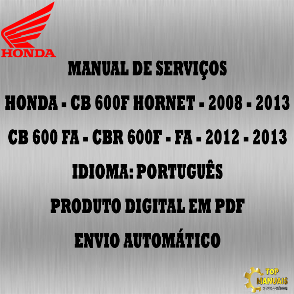 Manual De Serviços - Honda - CB 600F Hornet - 2008 - 2013 - CB 600 FA - CBR 600F - FA - 2012 - 2013