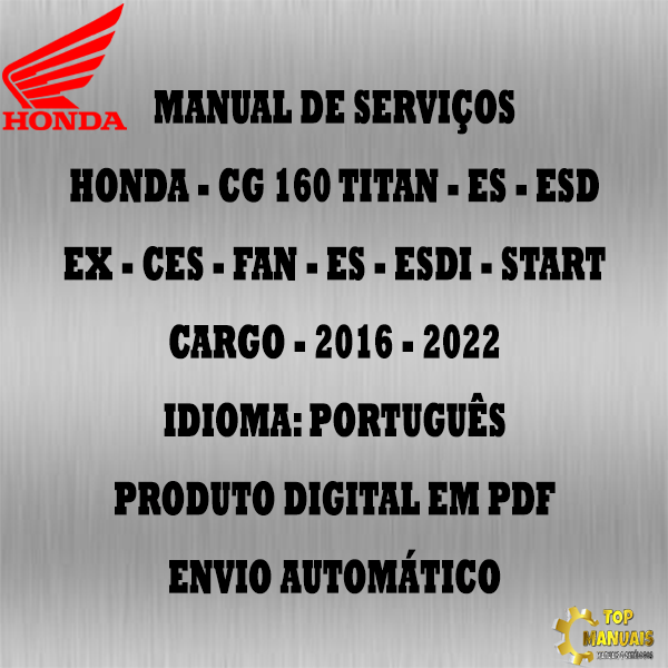 Manual De Serviços - Honda - CG 160 Titan - ES - ESD - EX - CES - Fan - ES - ESDi - Start - Cargo - 2016 - 2022