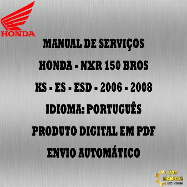 Manual De Serviços - Honda - NXR 150 Bros - KS - ES - ESD - 2006 - 2008