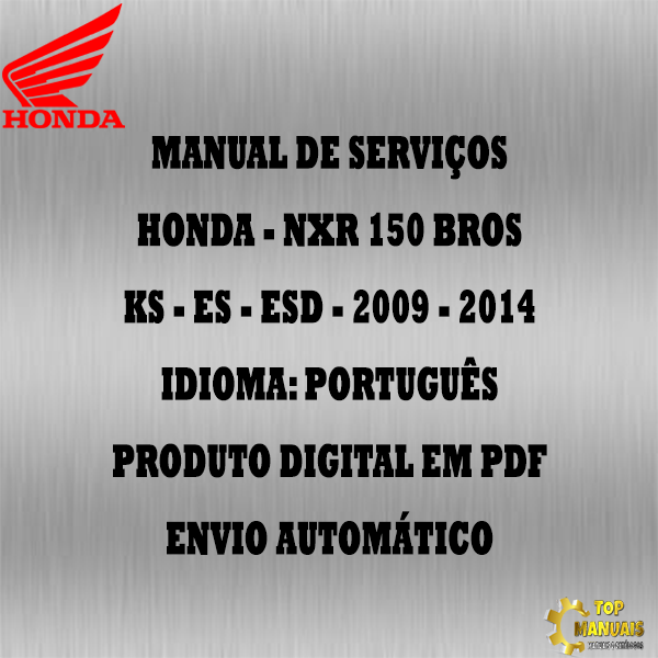 Manual De Serviços - Honda - NXR 150 Bros - KS - ES - ESD - 2009 - 2014