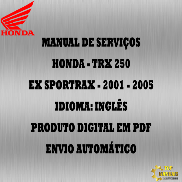 Manual De Serviços - Honda - TRX 250 EX SPORTRAX - 2001 - 2005