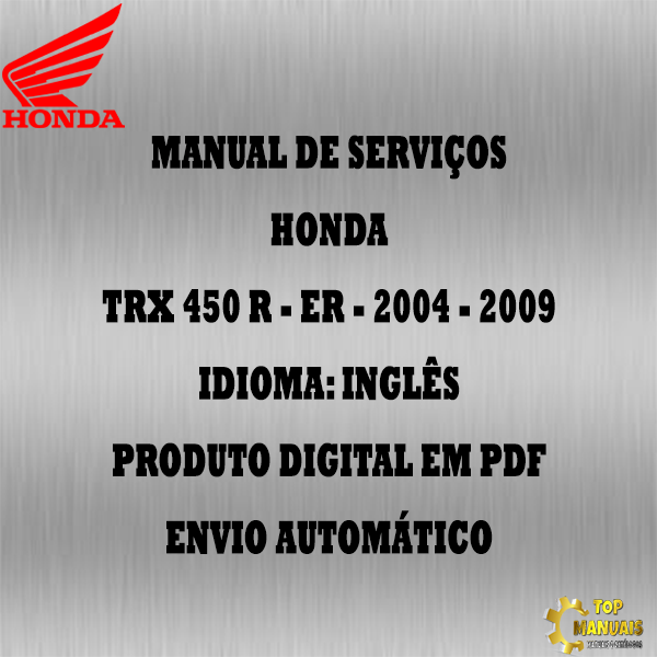 Manual De Serviços - Honda - TRX 450 R - ER - 2004 - 2009