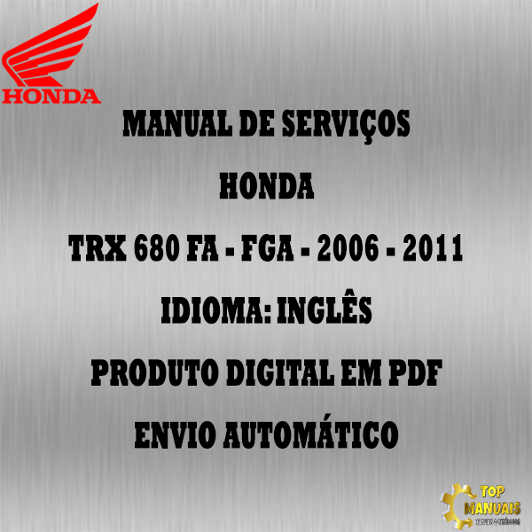 Manual De Serviços - Honda - TRX 680 FA- FGA - 2006 - 2011