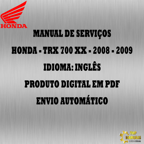 Manual De Serviços - Honda - TRX 700 XX - 2008 - 2009