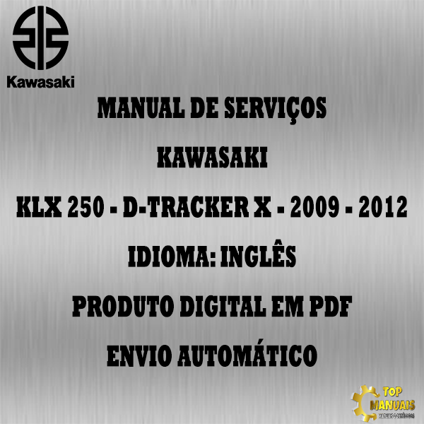 Manual De Serviços - Kawasaki - KLX 250 - D-TRACKER X - 2009 - 2012