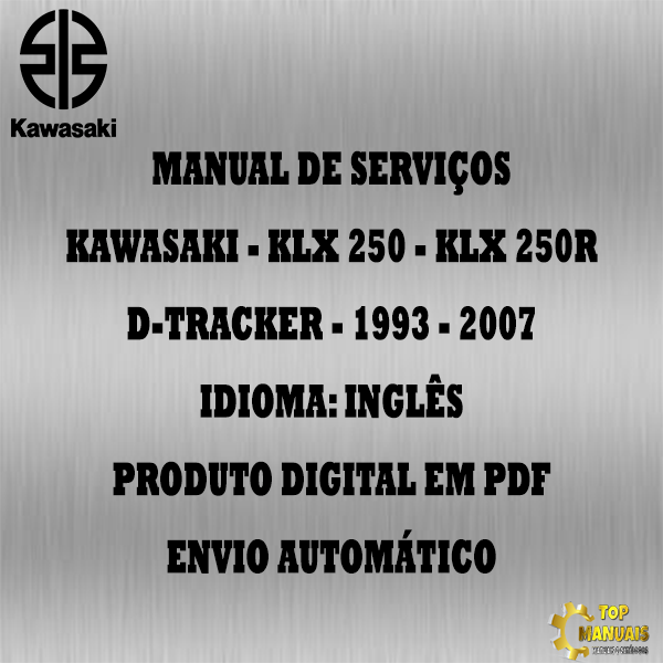 Manual De Serviços - Kawasaki - KLX 250 - KLX 250R - D-TRACKER - 1993 - 2007