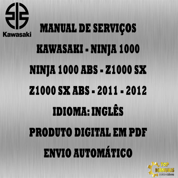 Manual De Serviços - Kawasaki - Ninja 1000 - Ninja 1000 ABS - Z1000 SX - Z1000 SX ABS - 2011 - 2012