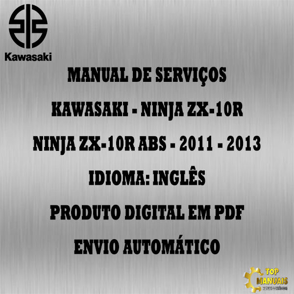 Manual De Serviços - Kawasaki - Ninja ZX-10R - Ninja ZX-10R ABS - 2011 - 2013