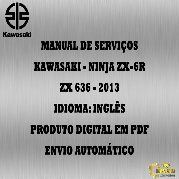 Manual De Serviços - Kawasaki - Ninja ZX-6R ABS - ZX 636 - 2013