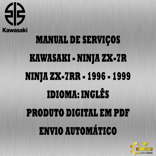 Manual De Serviços - Kawasaki - Ninja ZX-7R - Ninja ZX-7RR - 1996 - 1999