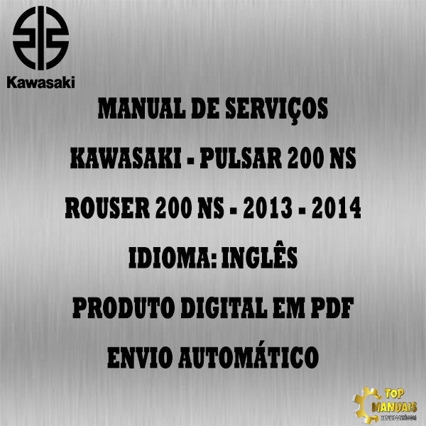 Manual De Serviços - Kawasaki - Pulsar 200 NS - Rouser 200 NS - 2013 - 2014