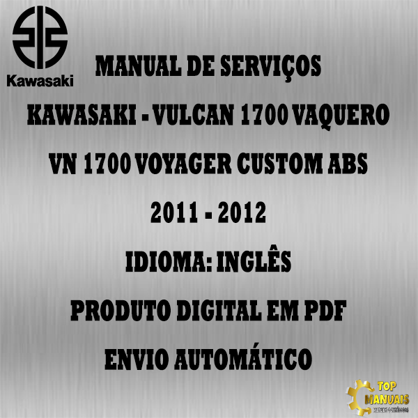 Manual De Serviços - Kawasaki - Vulcan 1700 Vaquero - VN 1700 Voyager Custom ABS - 2011 - 2012