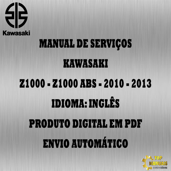 Manual De Serviços - Kawasaki - Z1000 - Z1000 ABS - 2010 - 2013