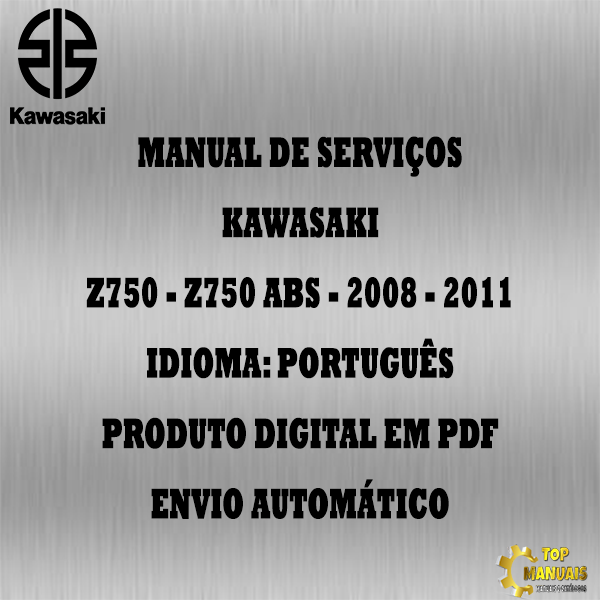 Manual De Serviços - Kawasaki - Z750 - Z750 ABS - 2008 - 2011