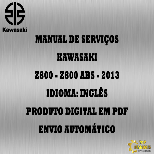 Manual De Serviços - Kawasaki - Z800 - Z800 ABS - 2013