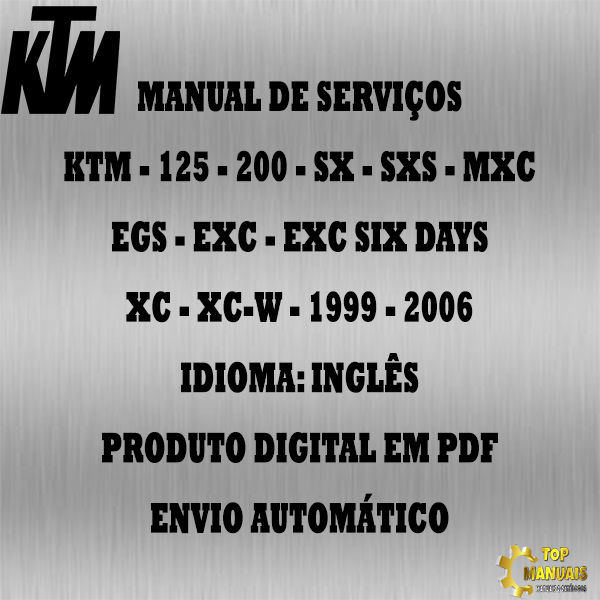 Manual De Serviços - Ktm - 125 - 200 - SX - SXS - MXC - EGS - EXC - EXC SIX DAYS - XC - XC-W - 1999 - 2006