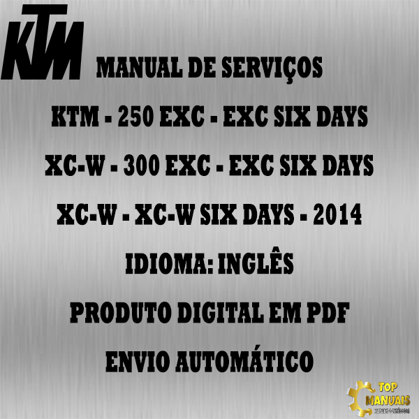 Manual De Serviços - Ktm - 250 EXC - EXC SIX DAYS - XC-W - 300 EXC - EXC SIX DAYS - XC-W - XC-W SIX DAYS - 2014