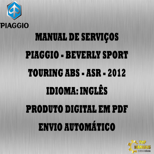 Manual De Serviços - Piaggio - Beverly Sport Touring ABS - ASR - 2012