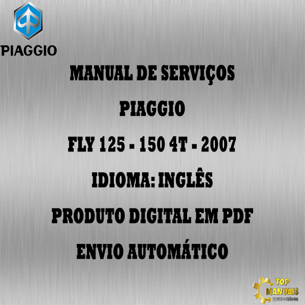 Manual De Serviços - Piaggio - Fly 125 - 150 4T - 2007