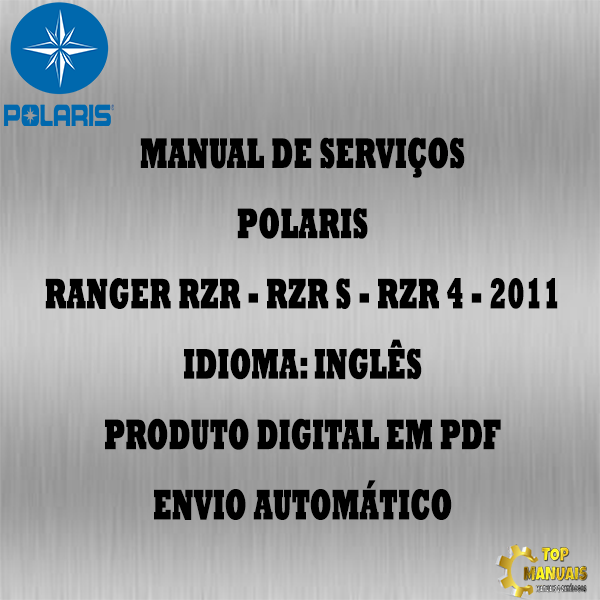 Manual De Serviços - Polaris - Ranger RZR - RZR S - RZR 4 - 2011
