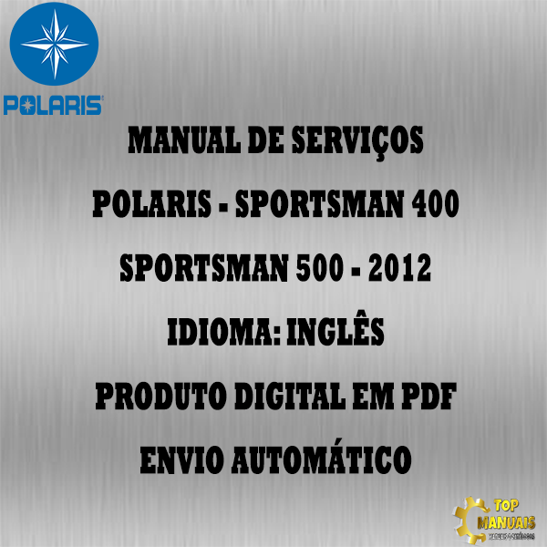 Manual De Serviços - Polaris - Sportsman 400 - Sportsman 500 - 2012