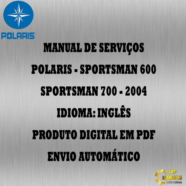 Manual De Serviços - Polaris - Sportsman 600 - Sportsman 700 - 2004