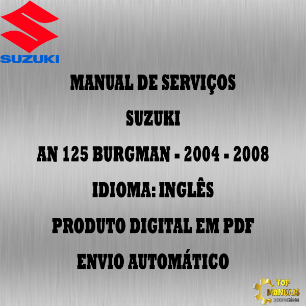 Manual De Serviços - Suzuki - AN 125 Burgman - 2004 - 2008