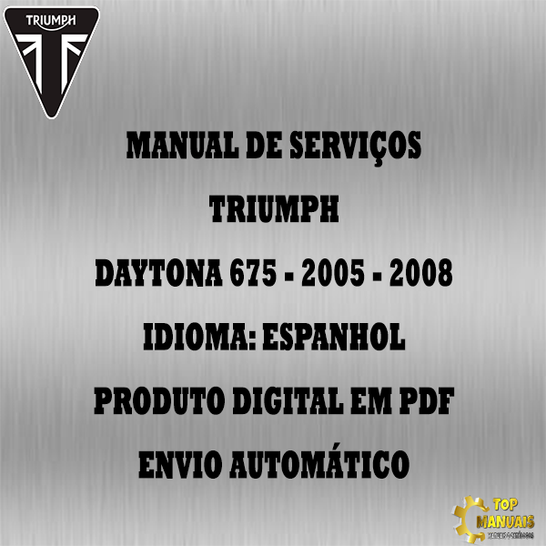 Manual De Serviços - Triumph - Daytona 675 - 2005 - 2008