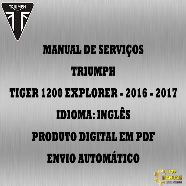 Manual De Serviços - Triumph - Tiger 1200 Explorer - 2016 - 2017