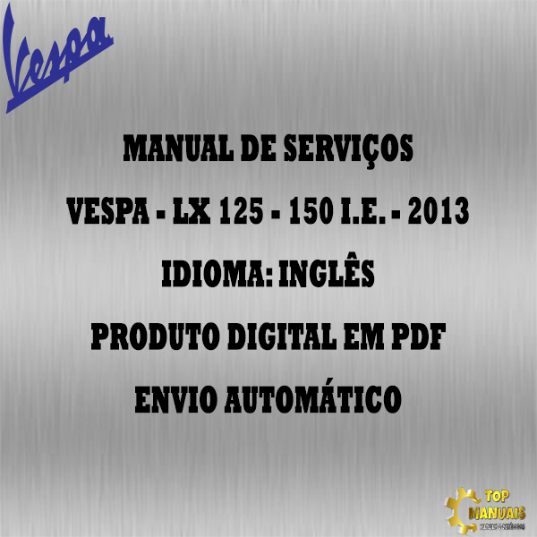 Manual De Serviços - Vespa - LX 125 - 150 I.E. - 2013