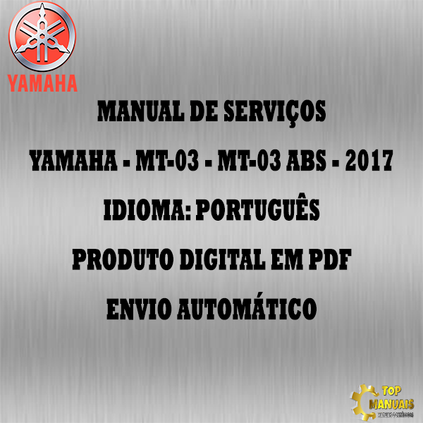 Manual De Serviços - Yamaha - MT-03 - MT-03 ABS - 2017