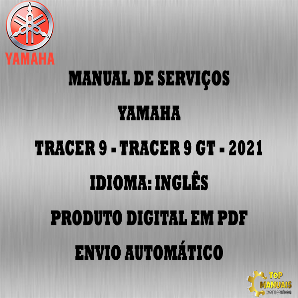 Manual De Serviços - Yamaha - TRACER 9 - TRACER 9 GT - 2021