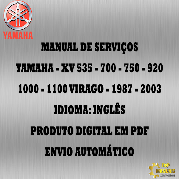 Manual De Serviços - Yamaha - XV 535 - 700 - 750 - 920 - 1000 - 1100 Virago - 1987 - 2003