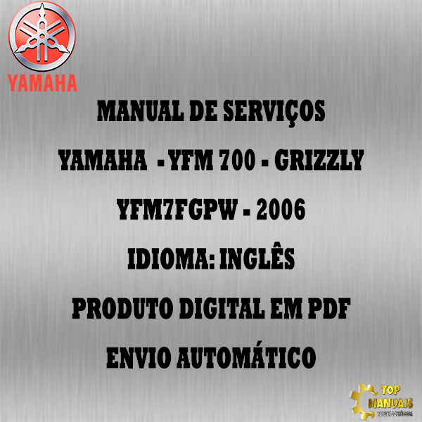 Manual De Serviços - Yamaha - YFM 700 - Grizzly - YFM7FGPW - 2006