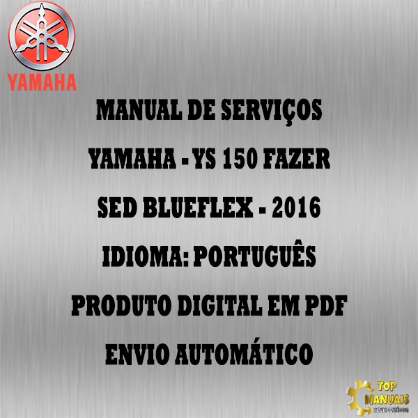 Manual De Serviços - Yamaha - YS 150 FAZER - SED Blueflex - 2016