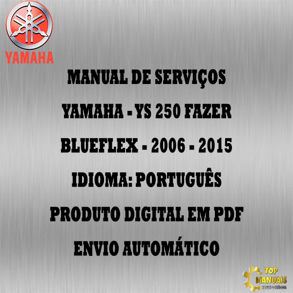 Manual De Serviços - Yamaha - YS 250 FAZER Blueflex - 2006 - 2015