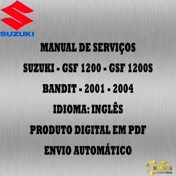 Manual De Serviços - Suzuki - GSF 1200 - GSF 1200S - Bandit - 2001 - 2004