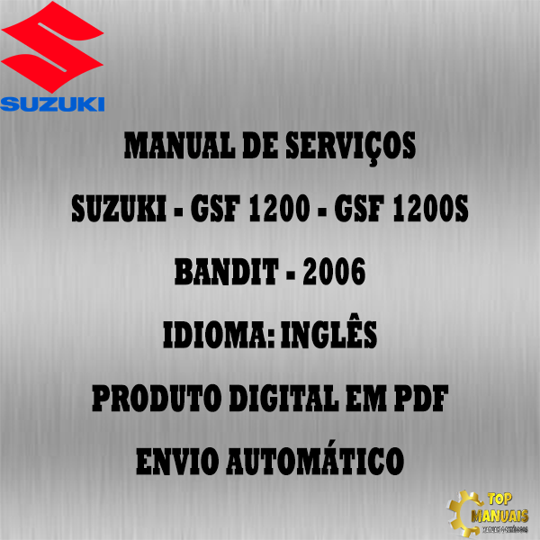 Manual De Serviços - Suzuki - GSF 1200 - GSF 1200S - Bandit - 2006