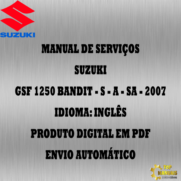 Manual De Serviços - Suzuki - GSF 1250 S - A - SA - Bandit - 2007