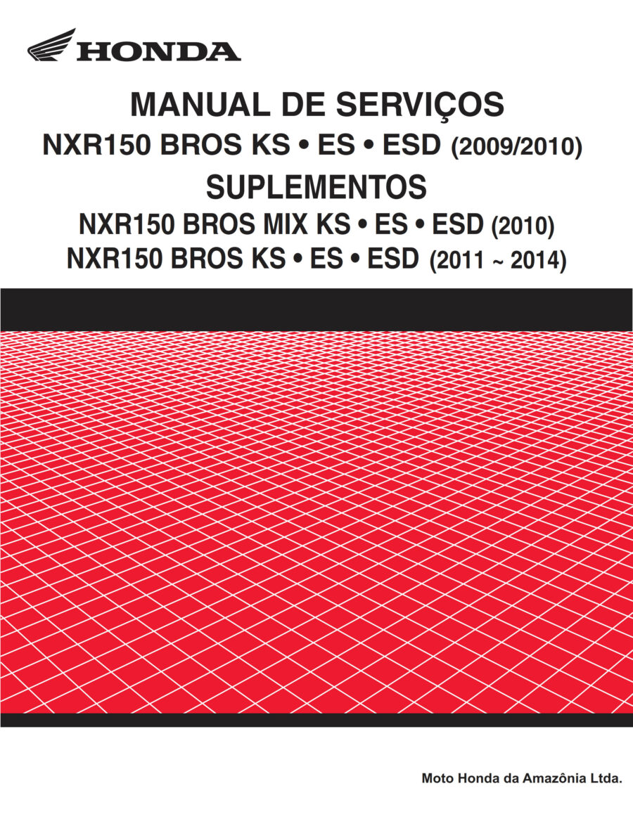 Manual De Serviços - Honda - NXR 150 Bros - KS - ES - ESD - 2009 - 2014