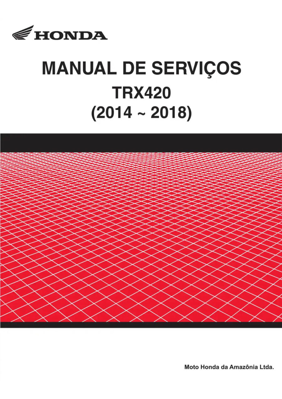 Manual De Serviços - Honda - TRX 420 FOURTRAX - 2014 - 2018