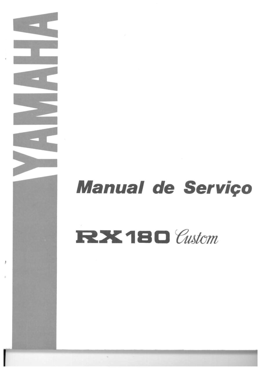 Manual De Serviços - Yamaha - RX 180 Custom - 1980 - 1985