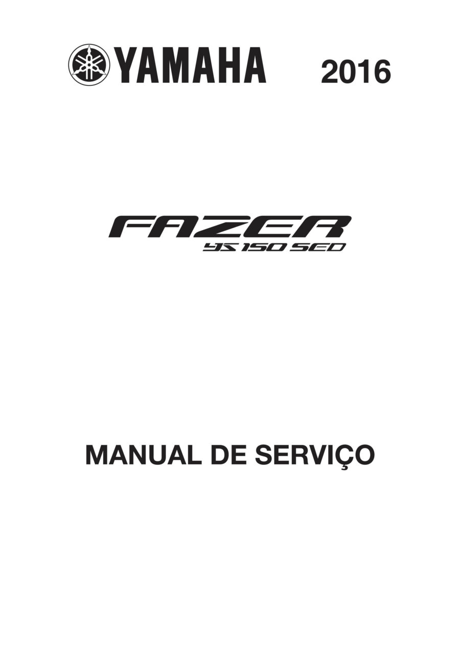 Manual De Serviços - Yamaha - YS 150 FAZER - SED Blueflex - 2016