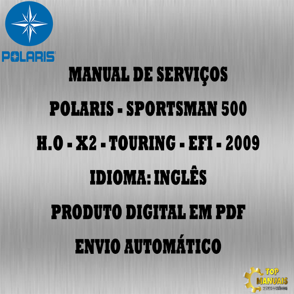 Manual De Serviços - Polaris - Sportsman 500 - H.O - X2 - Touring - EFI - 2009