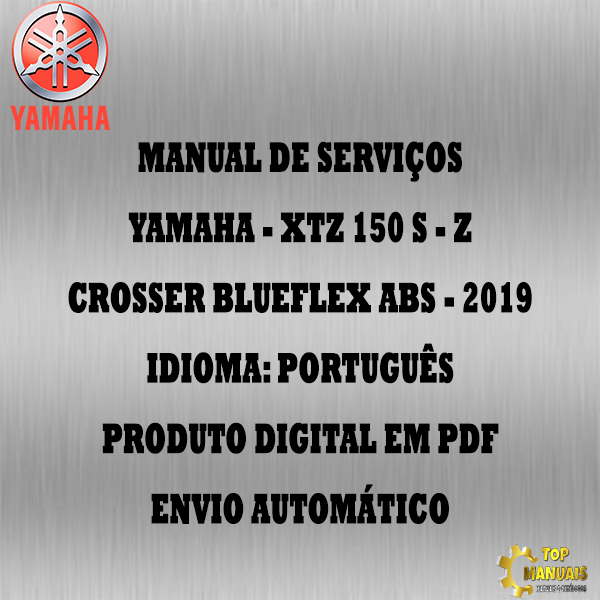 Manual De Serviços - Yamaha - XTZ 150 S - Z Crosser Blueflex ABS - 2019