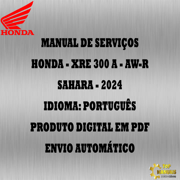 Manual De Serviços - Honda - XRE 300 A - AW-R - Sahara - 2024